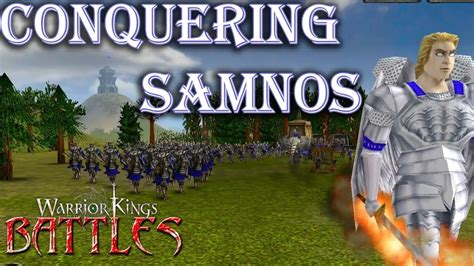 Warrior Kings Battles 2021 Campaign Playthrough 20 Samnos Youtube