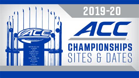 2019-20 ACC Championship Dates and Sites Announced ...