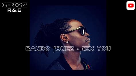 Bando Jonez Sex You Youtube Free Download Nude Photo Gallery