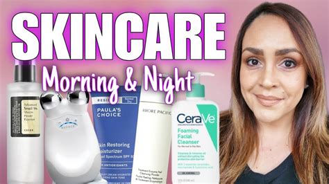 Morning And Night Skincare Routine Mature Skin Over 40 Top Skin Care Steps And Products