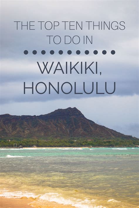 The Top 9 Things To Do In Waikiki Honolulu Honolulu Trip Visit