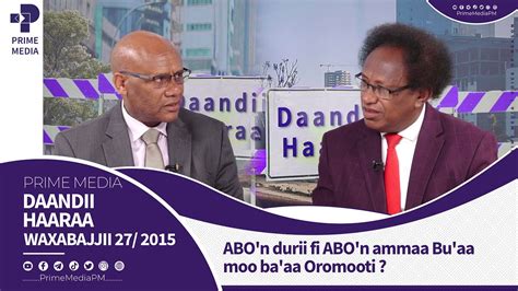 Abon Durii Fi Abon Ammaa Buaa Moo Baaa Oromooti Prime Media