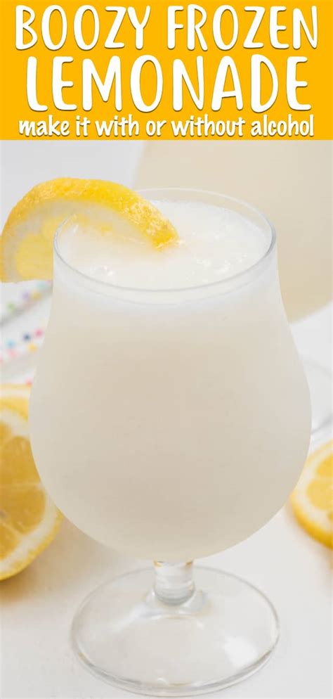 Boozy Frozen Lemonade With Or Without Alcohol Easy Good Ideas