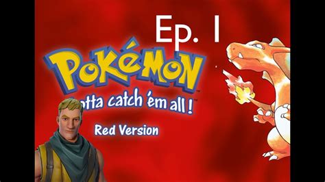 Pokemon Red Game Play Ep 1 Youtube