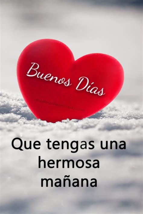 Que Tengas Una Hermosa Mañana Happy Day Quotes Cute Good Morning Quotes Good Day Quotes Good