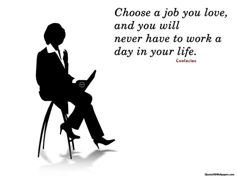 But, not sure what to do or if leaving your job is the right choice? Love Your Job Pictures, Photos, and Images for Facebook, Tumblr, Pinterest, and Twitter