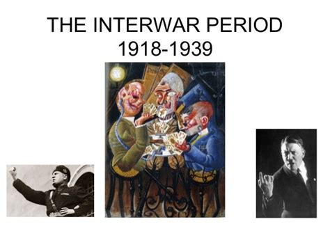 The Interwar Period 1918 1939