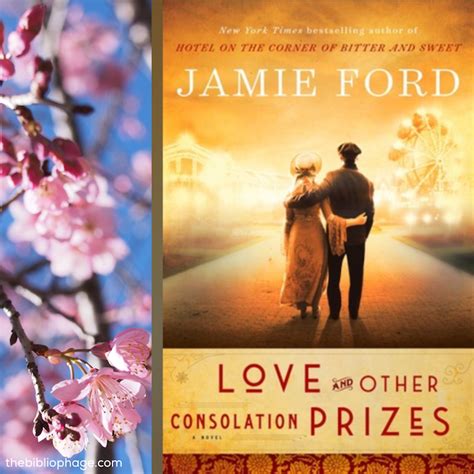 Book Review Love And Other Consolation Prizes By Jamie Ford The