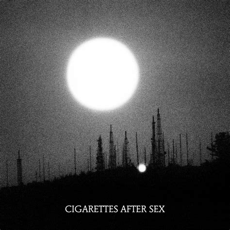 Cigarettes After Sex Mejores Canciones · Discografía · Letras