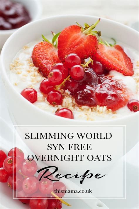 These overnight oats recipes offer a quick, satisfying breakfast you can make the night before. Slimming world syn free overnight oats | Recipe | Syn free breakfast, Overnight oats recipe