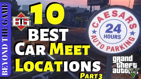 Ten Best Car Meet Spots And Locations Part 3 Gta 5 Online Youtube