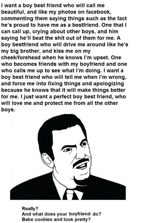 You are so bare when you wear a turtle neck; I want a boy best friend who will call me beautiful, and ...