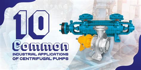 Centrifugal Pumps Its Ten Different Industry Applications
