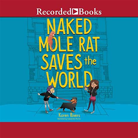Naked Mole Rat Saves The World Rivers Karen Books My XXX Hot Girl