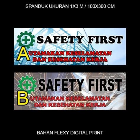 K3 bukan sekedar pemenuhan perundangan atau kewajiban. Jual Spanduk K3 Safety First 1x3m - Kota Tangerang ...