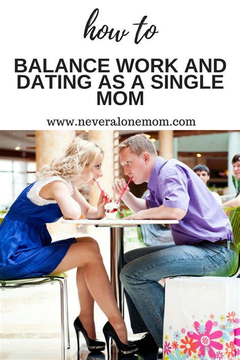 How To Balance Work And Dating As A Single Mom With Images Funny