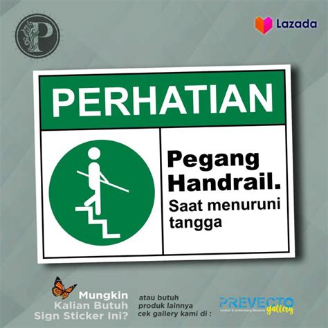 Sticker Safety Sign K3 Rambu Pegang Handrail Saat Naik Atau Turun