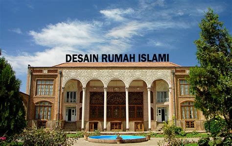 ciri ciri desain rumah  baik menurut islam pinhome