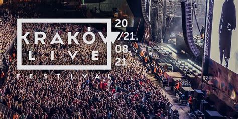 Kraków Live Festival Powróci W Sierpniu 2021 Roku Aktualności