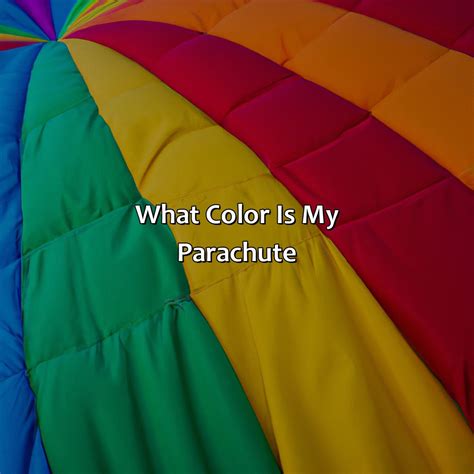 What Color Is My Parachute