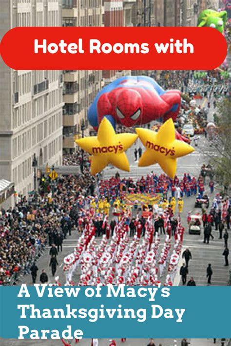 Maybe you would like to learn more about one of these? Hotel Rooms with Views of the Macy's Thanksgiving Day ...