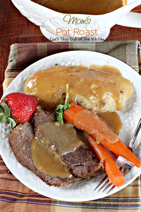 Moms Pot Roast And Gravy Cant Stay Out Of The Kitchen