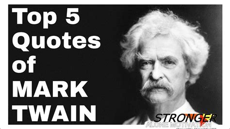 The Top 5 Motivational Quotes By Mark Twain You Need To See This