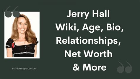 jerry hall wiki age bio relationships net worth and more