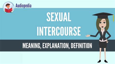 What Is Sexual Intercourse Sexual Intercourse Definition And Meaning Youtube