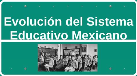 Evolución Del Sistema Educativo Mexicano By Yetzeyal Gómez Vargas