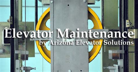 5 Tips For Better Elevator Maintenance In Tempe Az