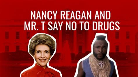 Nancy Reagan And Mr T Say No To Drugs Youtube
