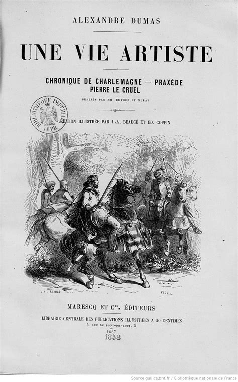 Une Vie Artiste Mélingue Chronique De Charlemagne Praxède Pierre Le Cruel Édition