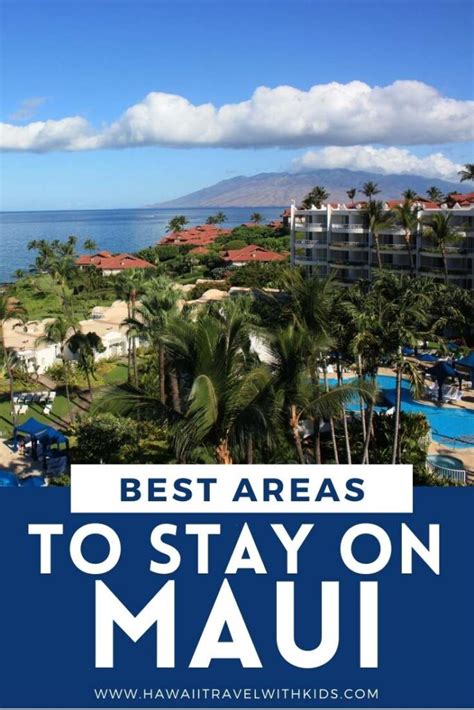 Best Areas To Stay On Maui 2023 Hawaii Travel With Kids