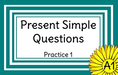 Present Simple Questions English Daisies