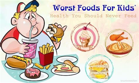 12 Worst Foods For Kids Health You Should Never Feed