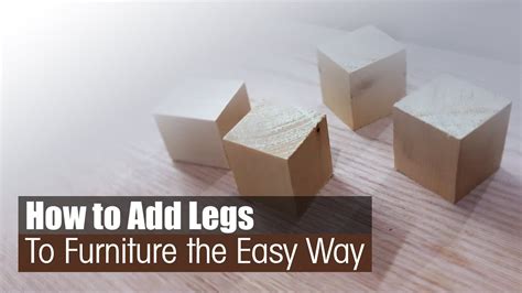 How To Add Legs To Furniture The Easiest Way Wood Diy Youtube
