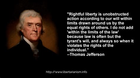Thomas Jefferson On Rightful Liberty Libertarian