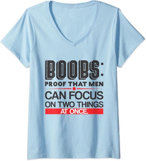 Womens Boobs Proof That Men Can Focus On Two Things V Neck T Shirt Clothing Shoes