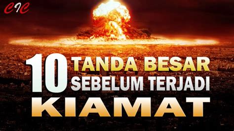 10 Tanda Besar Sebelum Terjadi Kiamat - YouTube