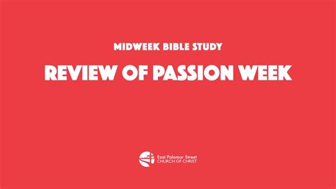 Midweek Bible Study Review Of Passion Week Youtube