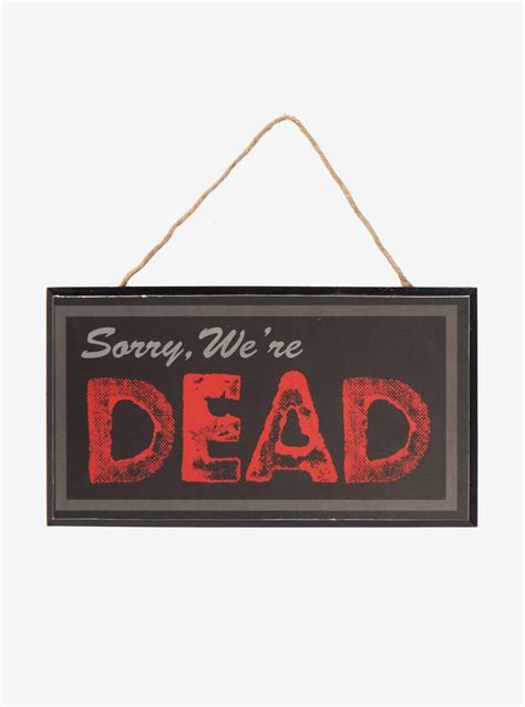 Get The Best All The People With Store Sorry Were Dead Door Sign At 48