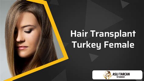 Hair Transplant Turkey Female Asli Tarcan Clinic