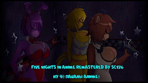 Fnia Five Nights In Anime Remastered By Sc Youtube