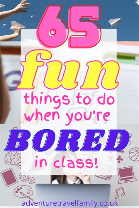 65 Fun Quirky Things To Do When Bored In Class