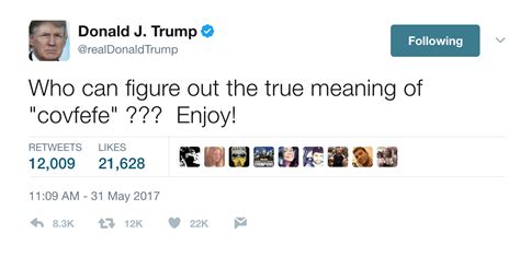 What Is Covfefe Donald Trumps Bizarre Tweet Confuses The World