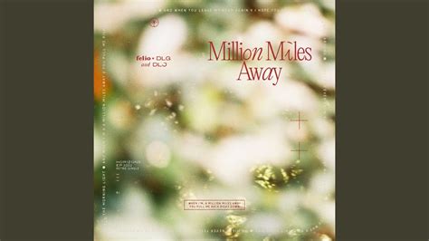 Million Miles Away Youtube Music