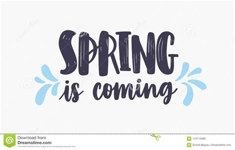Spring Is Coming Lettering Or Inscription Written With Creative Font