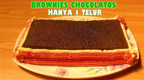 Resep kue brownies sebenarnya hasil dari pengembangan resep kue bolu yang biasa bunda bikin. Resep Cara Membuat Kue Brownies Chocolatos Hanya 1 Telur - YouTube