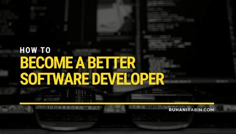 How To Become A Better Software Developer 2024